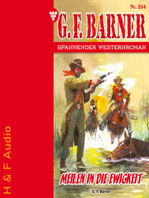 cover image of Meilen in die Ewigkeit--G. F. Barner, Band 254 (ungekürzt)